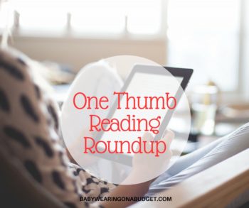 one-thumb-reading-roundup-babywearing-on-a-budget